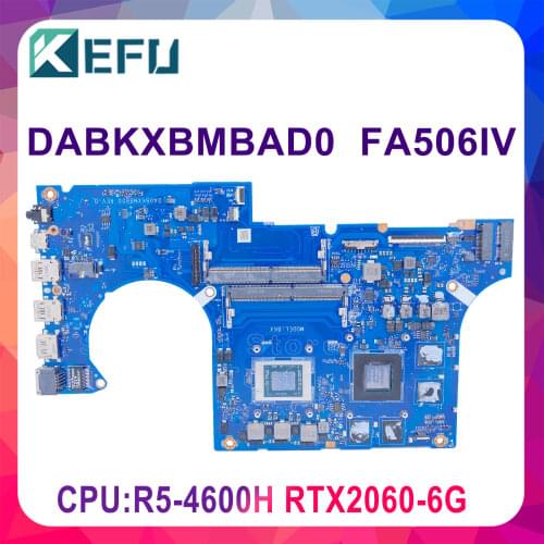 KEFU DABKXBMBAD0 Motherboard For ASUS FA506IU FA506IV FA506I FA506 Laptop Motherboard Tested original GTX2060-6G R5-4600H CPU