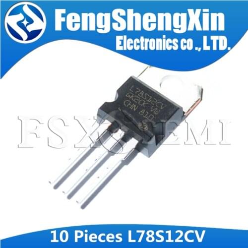10pcs L78S12CV TO-220 L78S12 TO220 78S12 2A positive voltage regulators