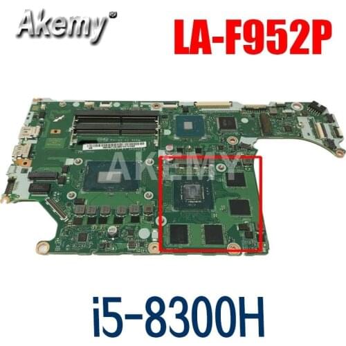 Akemy Laptop Motherboard for Acer AN515-52 AN515 DH5VF LA-F952P NBQ3M11003 NBQ3M11003 GTX 1050 GPU i5-8300H CPU DDR4