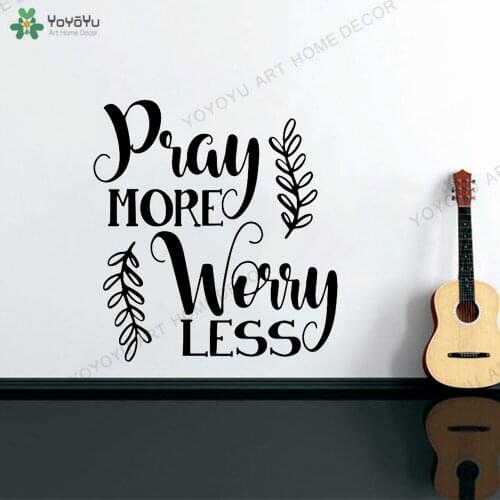 Pray More Worry Less The Sayings Warm Quotes Wall Sticker Home Decoration Family Girls Rooms Nursery Room Decor Wall Decal rb575