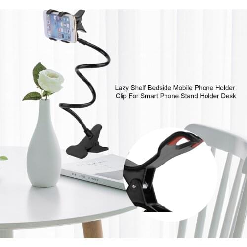 Lazy Shelf Bedside Mobile Phone Holder Clip For Smart Phone Adjustable Stand Holder Bed Table Desk Long Bending Foldable Support