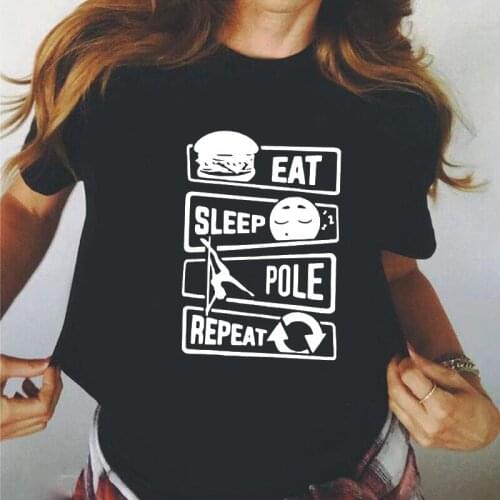 Sexy Club Tee Shirt Femme Pole Dancer Young Girl Lovers T-shirts Eat Sleep Pole Dancing Repeat T Shirt Women Tops Camiseta Mujer
