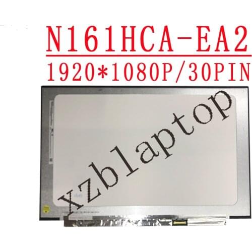 16.1" N161HCA-EA2 FIT N161HCA-EA3 Laptop Matrix LCD Screen edp 30 Pin IPS FHD 1920*1080 Panel replacement N161HCA 100% sRGB