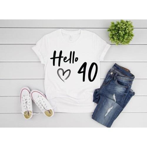 Hello 40th Birthday Queen Shirt Fashion black Letter Casual Short Sleeve Top Tee Cotton O Neck Lady Tshirt Drop shipping goth