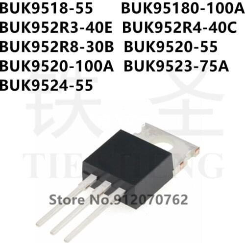 10PCS/LOT BUK9518-55 BUK95180-100A BUK952R3-40E BUK952R4-40C BUK952R8-30B BUK9520-55 BUK9520-100A BUK9523-75A BUK9524-55 TO-220