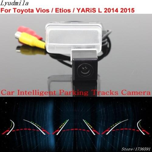 Lyudmila Car Intelligent Parking Tracks Camera FOR Toyota Vios / Etios / YARiS L 2014 2015 Car Back up Reverse Rear View Camera