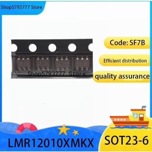 10PCS-100PCS Brand new original authentic LMR12010XMKX SOT-23-6 LMR12010 SOT23-6 Code: SF7B step-down regulator