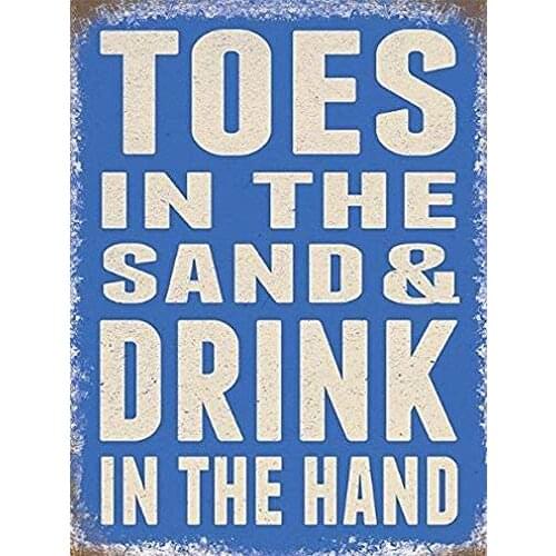 Metal Wall Sign TOES IN THE SAND DRINK IN THE HAND Family Bedroom Interior Room Decoration Old-fashioned Retro Metal Sign