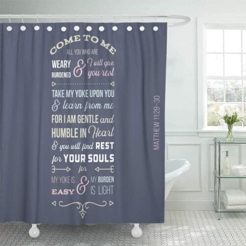 Biblical Phrase from Matthew Gospel Come to Me All You Who are Weary and Burdened I Will Give Rest Extra Shower Curtains