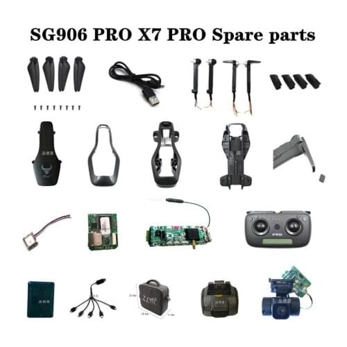 SG906 Pro SG906PRO x7pro RC Drone Quadcopter Spare Parts motor arm set blades body shell GPS module Receiving board camera