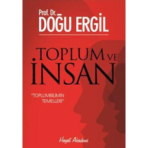Community and Human. Prof. Dr. East Ergil. Life Yayıncılık