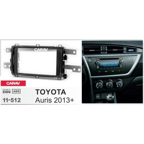 CARAV 11-512 2Din Radio Fascia for TOYOTA Auris 2013+ Stereo Panel Mounting Installation Dash Kit Trim Frame