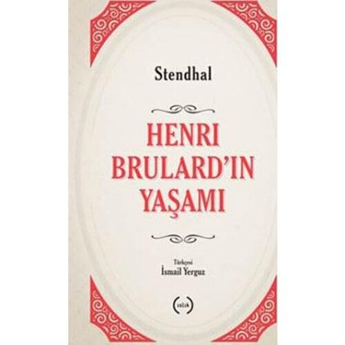 Henri Brulard'ın Life Henri Beyle Stendhal anti-Whistle Broadcasts