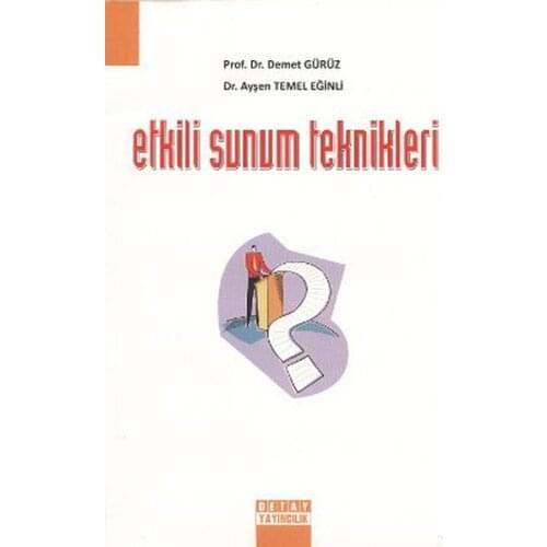 Effective Presentation Techniques Bundle Gürüz, Ayşen Basic Eğinli Detail Publishing (TURKISH)