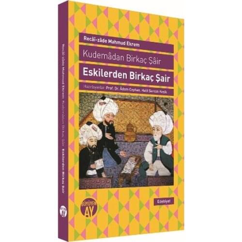Old times Several Poet Recaizade Mahmoud Ekrem Büyüyenay Publications (TURKISH)