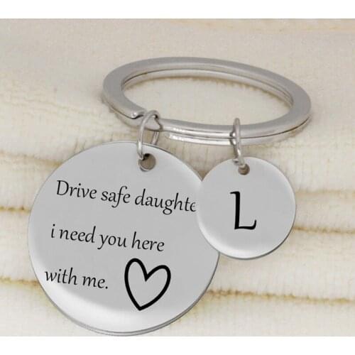 Engraved Keychains A-Z 26 Initial Letters Engraved Drive Safe Daughter I Need You Here With Me Daughter Girl Family Gifts