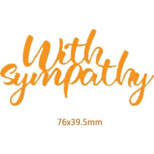 With Sympathy Phrase Metal Cutting Dies DIY Scrapbooking Embossing Paper Cards Making Crafts Supplies New 2019 Diecut