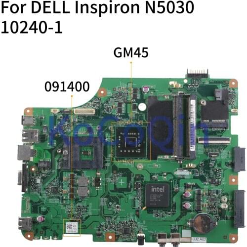 KoCoQin Laptop motherboard For DELL Inspiron 15R N5030 GM45 Mainboard CN-091400 091400 10240-1 48.4EM24.011