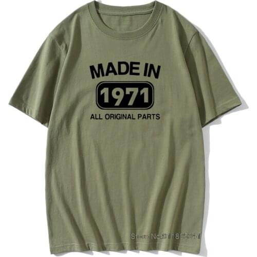 Made in 1971 Birthday Gift Men T Shirt 50 Years Present Vintage Cotton TShirts Unique Print Anniversary Cheap Funny T Shirts