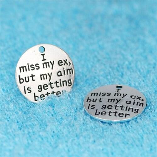 HOT SALE High Quality 10 Pieces/Lot Diameter 22mm tibetan Silver Plated letter printed i miss my ex feelings Charms Pendants