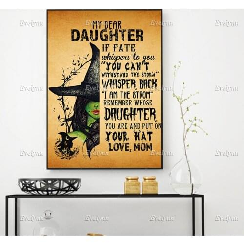 Witch To My Daughter From Mom If Fate Whispers To You, You Can'T Withstand The Storm Poster Home Decor Canvas Floating Frame