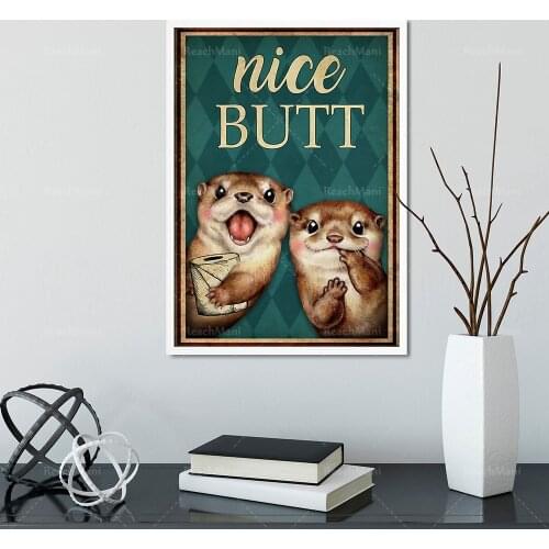 Otter beautiful butt poster, funny otter poster, bathroom toilet poster, home sign, funny troll gift, Valentines Day gift the b