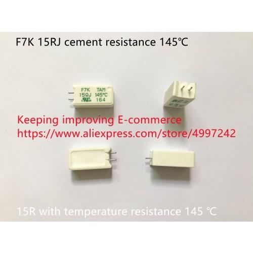 Original new 100% F7K 15RJ cement resistance 145 degrees 15R with temperature resistance (Inductor)