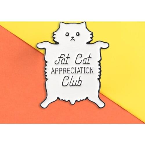 Fat Cat Pin Appreciation Club Enamel Pins Funny Cute kitty Badges Brooches White Lapel Pin Animal Jewelry Gifts
