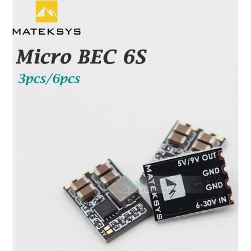 3pcs/6pcs Matek Systems Micro BEC 6S IN 6-30V out 5V/9V-ADJ,1.5A Step-down Regulator for RC FPV Racing Drone