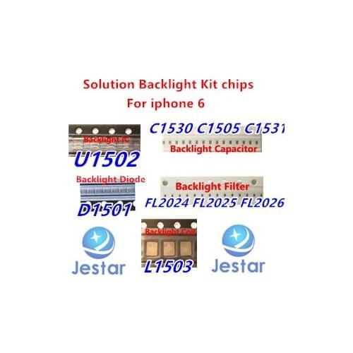 2-10sets for iPhone 6 Backlight solution Kit ICs U1502 coil L1503 diode D1501 Capacitor C1530 31 C1505 filter FL2024 25 26