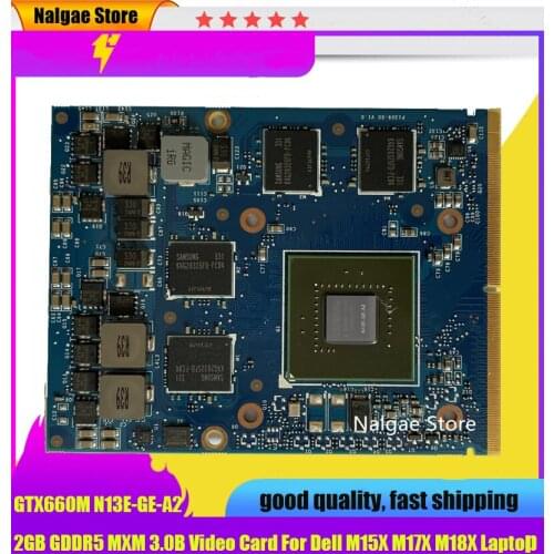GTX660M GTX 660M GDDR5 2GB N13E-GE-A2 Video Graphics Card With X-Bracket For Dell Alienware M15X M17X R3 R4 M18X R2 100% Test OK