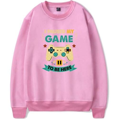 I Paused My Game To Be Here Crewneck Sweatshirts Women Men Long Sleeve Sweatshirts Hot Sale Casual Streetwear Clothes