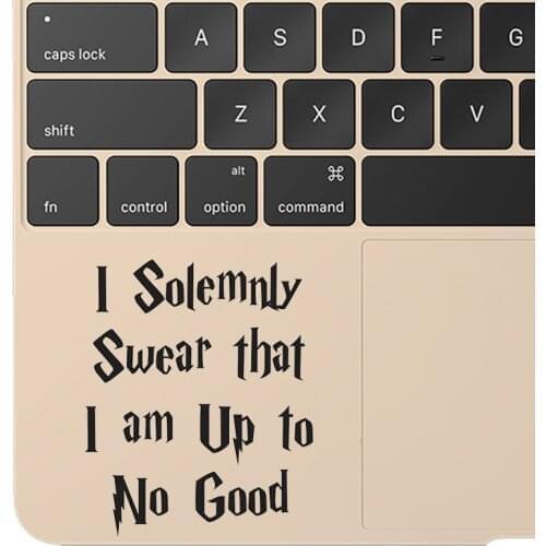 I Solemnly Swear Quote Trackpad Laptop Sticker for Macbook Decal Pro 16" Air Retina 11 12 13 15 inch Mac Book 14" Notebook Skin