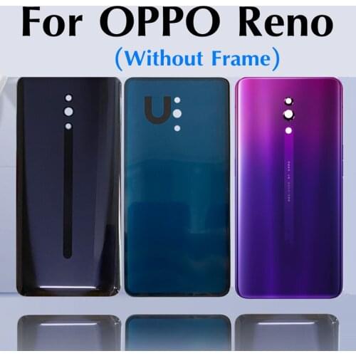 For OPPO RENO Back Battery Cover Rear Housing Glass Door Panel Case
