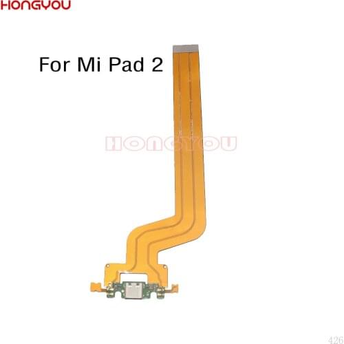 USB Charging Port Connector Charge Dock Socket Jack Plug Flex Cable For Xiaomi Mi Pad 2 MiPad TABLET 2