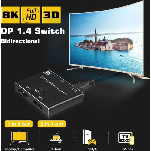 8K DisplayPort DP 1.4 Bi-Direction Switcher 8K 30Hz 4K 120Hz HDR KVM 1x2 or 2x1 Switch for Multiple Sourceand displays