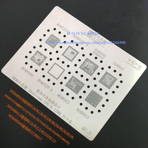 For MSM7225A MSM8928 MSM8940 MSM8937 SDM660 MSM8909 MSM8952 MSM8612 BGA Stencil BGA Direct Heating Template 0.12mm Thickness