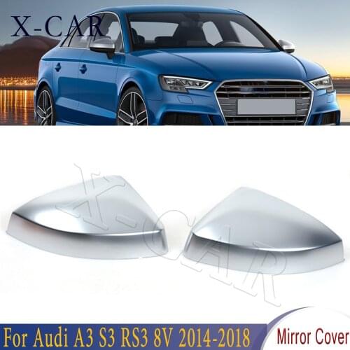 X-CAR For Audi A3 S3 RS3 8V 2014-2018 Rearview Side Mirror Cap S Line New 2 Pieces Matte Chrome Mirror Cove with Auxiliary