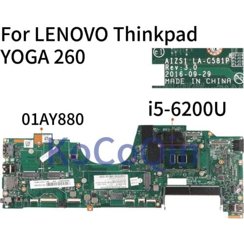 KoCoQin Laptop motherboard For LENOVO Thinkpad YOGA 260 SR2EY i5-6200U Mainboard 01AY880 AIZS1 LA-C581P