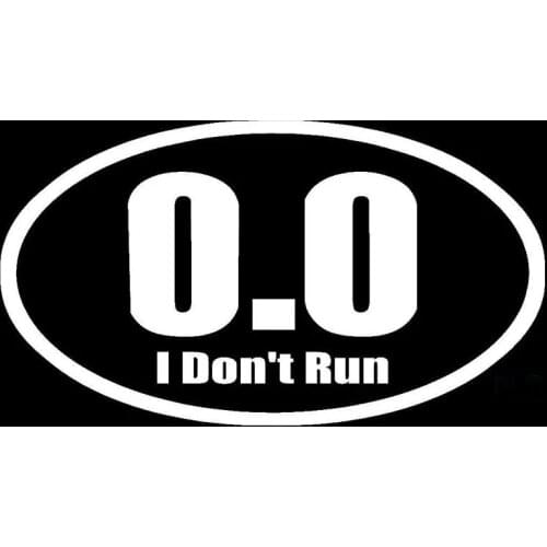 Cartoon Car Stickers Vinyl 0.0 I Don't Run Car Window Accessories Cover Scratches Waterproof PVC 18cm X 10cm