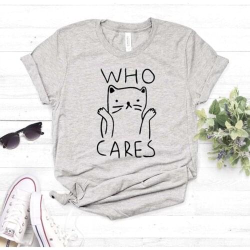 WHO CARES cat Print Women tshirt Cotton Casual Funny t shirt For Lady Girl Top Tee Hipster Drop Ship NA-255