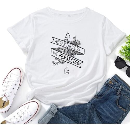 NEVERTHLESS SHE PERSITED Letter Printed T-shirt Women Casual Personality Tshirt Women O-neck Short-sleeved Tshirts Cotton Women