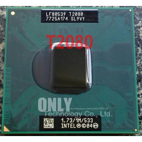 Free shipping Pentium Dual Core T2080 1.73GHz Notebook processors Laptop CPU Socket M 478 pin Computer Original