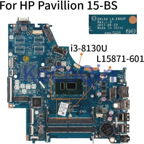 KoCoQin For HP Pavillion 15-BS I3-8130U Laptop Motherboard DKL50 LA-E802P LA-E801P Notebook Mainboard L15871-601 L15871-501 DDR4