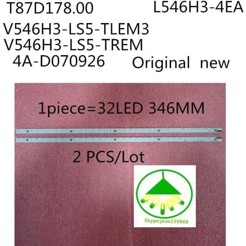 Original new 2 PCS/Lot FOR skyworth 55E550E Article lamp 4A-D070926 V546H3-LS5-TLEM3 V546H3-LS5-TREM3 1piece=32LED 346MM