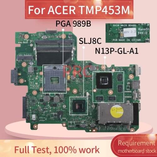 NBV6Z11001 For ACER TMP453M Notebook Mainboard BA50 SLJ8C N13P-GL-A1 DDR3 Laptop motherboard