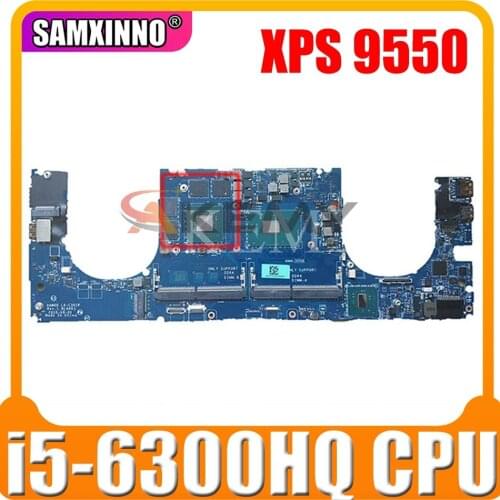 Original Laptop motherboard For DELL XPS 9550 i5-6300HQ Mainboard CN-06N5NK 06N5NK AAM00 LA-C361P SR2FP N16P-GX-A2 DDR4