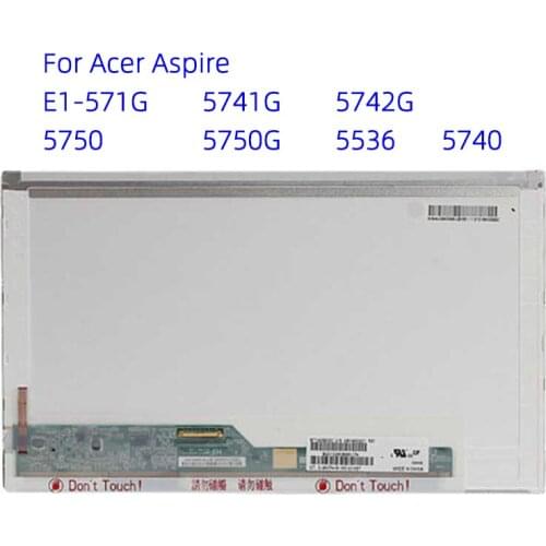 15.6" laptop matrix screen For Acer Aspire E1-571G 5741G 5742G 5750 5750G 5536 5740 LCD Replacement Display
