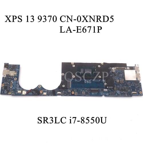 FOR DELL XPS 13 9370 CN-0XNRD5 0XNRD5 XNRD5 Laptop motherboard SR3LC i7-8550U CPU 8GB with LA-E671P 100% working well