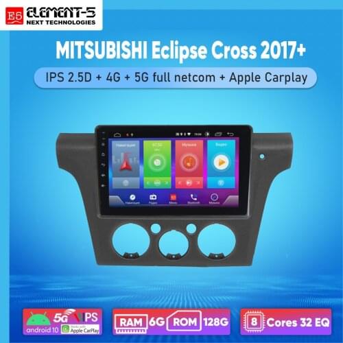 ELEMENT-5 10" 2G+32G Android 10 4G WIFI RDS DSP Car Radio For MITSUBISHI Eclipse Cross 2017+ Navigation GPS HiFi